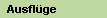 Ausfl�ge
