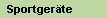Sportger�te